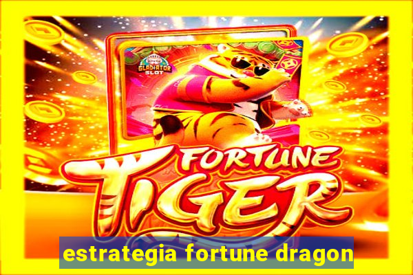 estrategia fortune dragon